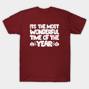 It's The Most Wonderful Time Of The Year - Halloween T-Shirt